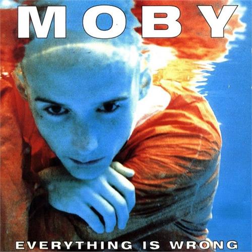 Moby Everything Is Wrong (LP)